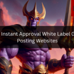 Free Instant Approval White Label Guest Post Websites