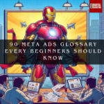 90 Meta/Facebook Ads Glossary Every Beginners Should Know