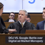 DOJ vs. Google: Battle Over Digital Ad Market Monopoly