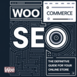 WooCommerce SEO: The Definitive Guide for Your Online Store