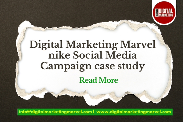 Digital Marketing Marvel nike Social Media Campaign case study